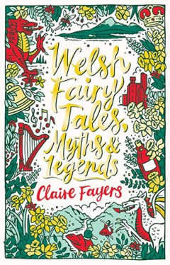 Welsh Fairy Tales, Myths and Legends: 1
